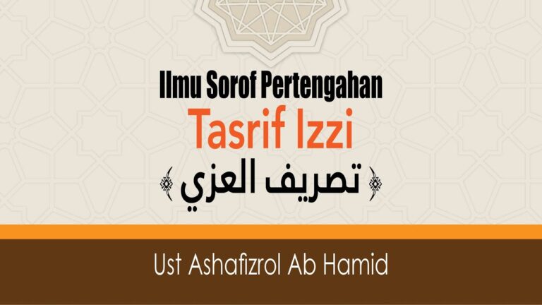Kelas Sorof Pertengahan | Tasrif Izzi (Sesi 1 – 4)